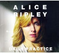Ripley, Alice - Vol. 1-Daily Practice