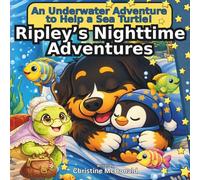 Ripley’s Nighttime Adventures: An Underwater Adventure to Help a Sea Turtle!