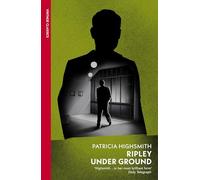 Ripley Under Ground: Patricia Highsmith