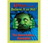 Ripley's Believe It Or Not! Remarkable Revealed by Ripley?de?ed????de??d????de??d??? Believe It or Not (2007-07-01)