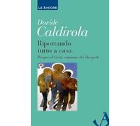 Riportando tutto a casa. Pasqua di Gesù, cammino dei discepoli