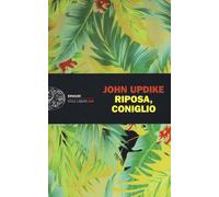 Riposa, coniglio - Updike John