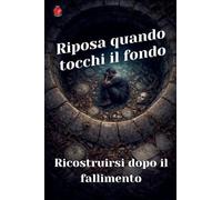 Riposa Quando Tocchi Il Fondo