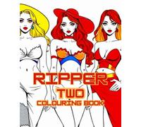 RIPPER TWO: RIPPER TWO: A COLLECTION OF INTERESTING COLOURING PAGES SELLECTED FROM POPULAR FOWLER EDITIONS.