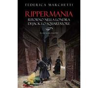 Rippermania. Ritorno nella Londra di Jack lo Squartatore