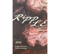 Ripple 2026: A Kingston University Creative Anthology: 22