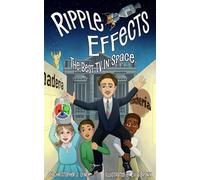RIPPLE EFFECTS: The Best TV in Space: 2