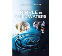 Ripple in Still Waters