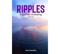 Ripples: A journey of healing Volume 2