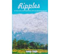 Ripples: In True Love, Lust Evaporates, and Love Becomes Eternal.