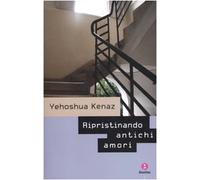 Ripristinando antichi amori