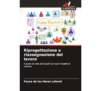 Riprogettazione e riassegnazione del lavoro: Il punto di vista dei Quadri sui nuovi modelli di carriera