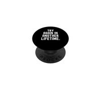 riprovare in un'altra vita Sarcastic Witty Mindful PopSockets PopGrip Adesivo
