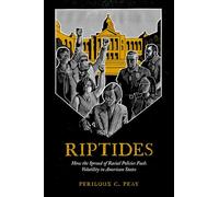 Riptides: How the Spread of Racial Policies Fuels Volatility in American States