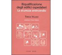 Riqualificazione degli edifici ospedalieri. La sicurezza antincendio