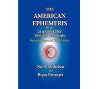 Rique Pottenger N The American Ephemeris for the 21st Century, 2000- (Tascabile)