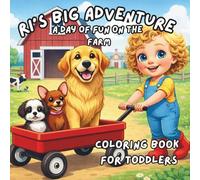 Ri's Big Adventure: A Fun Day On The Farm Coloring Book For Toddlers