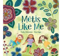 Risa Hugo Tasha Hilderman Metis Like Me (Copertina rigida)
