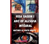 Risa Intégrale saison 1: Arc of Alcavia