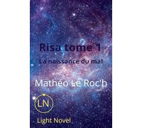 Risa tome 1: la naissance du mal