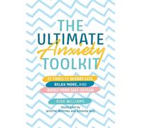 Risa Williams The Ultimate Anxiety Toolkit (Tascabile)