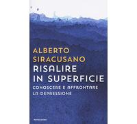 Risalire in superficie. Conoscere e affrontare la depressione