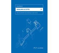 Risalire le città. Percorsi pedonali meccanizzati per i centri storici