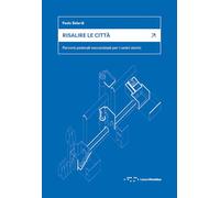 Risalire le città. Percorsi pedonali meccanizzati per i centri storici