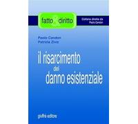 Risarcimento Del Danno Esistenziale