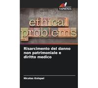 Risarcimento del danno non patrimoniale e diritto medico