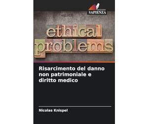 Risarcimento del danno non patrimoniale e diritto medico