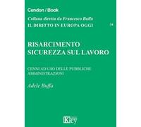 Risarcimento. Sicurezza sul lavoro