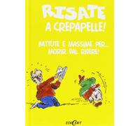 Risate a crepapelle!