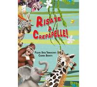 Risate a crepapelle! Ediz. a caratteri grandi