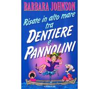 Risate in alto mare. Tra dentiere e pannolini