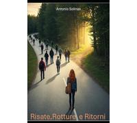 Risate, Rotture e Ritorni: una storia