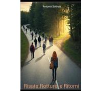 Risate,rotture e ritorni: una storia di amicizia