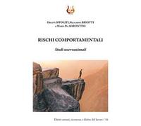 Rischi comportamentali. Studi osservazionali. Nuova ediz.