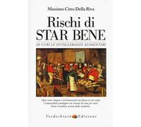 RISCHI DI STAR BENE - SE CURI LE INTOLLERANZE ALIMENTARI - CITRO DELLA RIVA