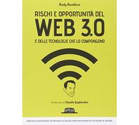 Rischi e opportunità del web 3.0 e delle tecnologie che lo compongono