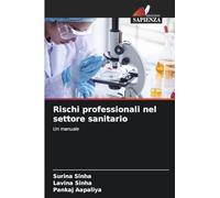 Rischi professionali nel settore sanitario: Un manuale