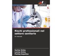 Rischi professionali nel settore sanitario: Un manuale
