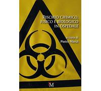 Rischio chimico, fisico e biologico in ospedale