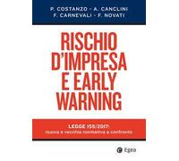 Rischio d'impresa e early warning. Legge 155/2017: nuova e vecchia normativa a confronto