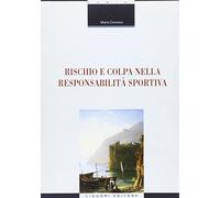 Rischio e colpa nella responsabilità sportiva