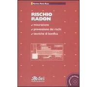 Rischio radon. Con CD-ROM