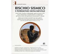 Rischio sismico e patrimonio monumentale. Ediz. illustrata. Con CD-ROM
