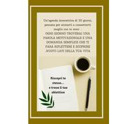 Riscopri te stesso: 30 Giorni per conoscere meglio te stesso.