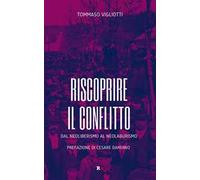 Riscoprire il conflitto. Dal neoliberismo al neolaburismo