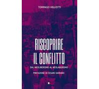 Riscoprire il conflitto. Dal neoliberismo al neolaburismo